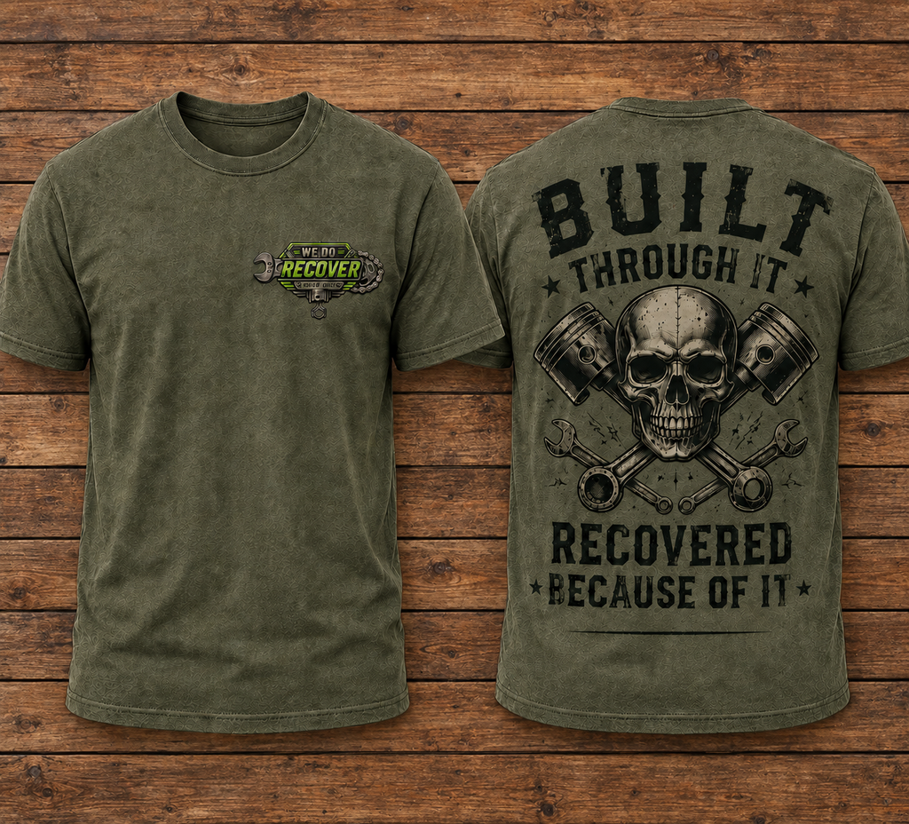 Built Through it Recovery Tee Shirt